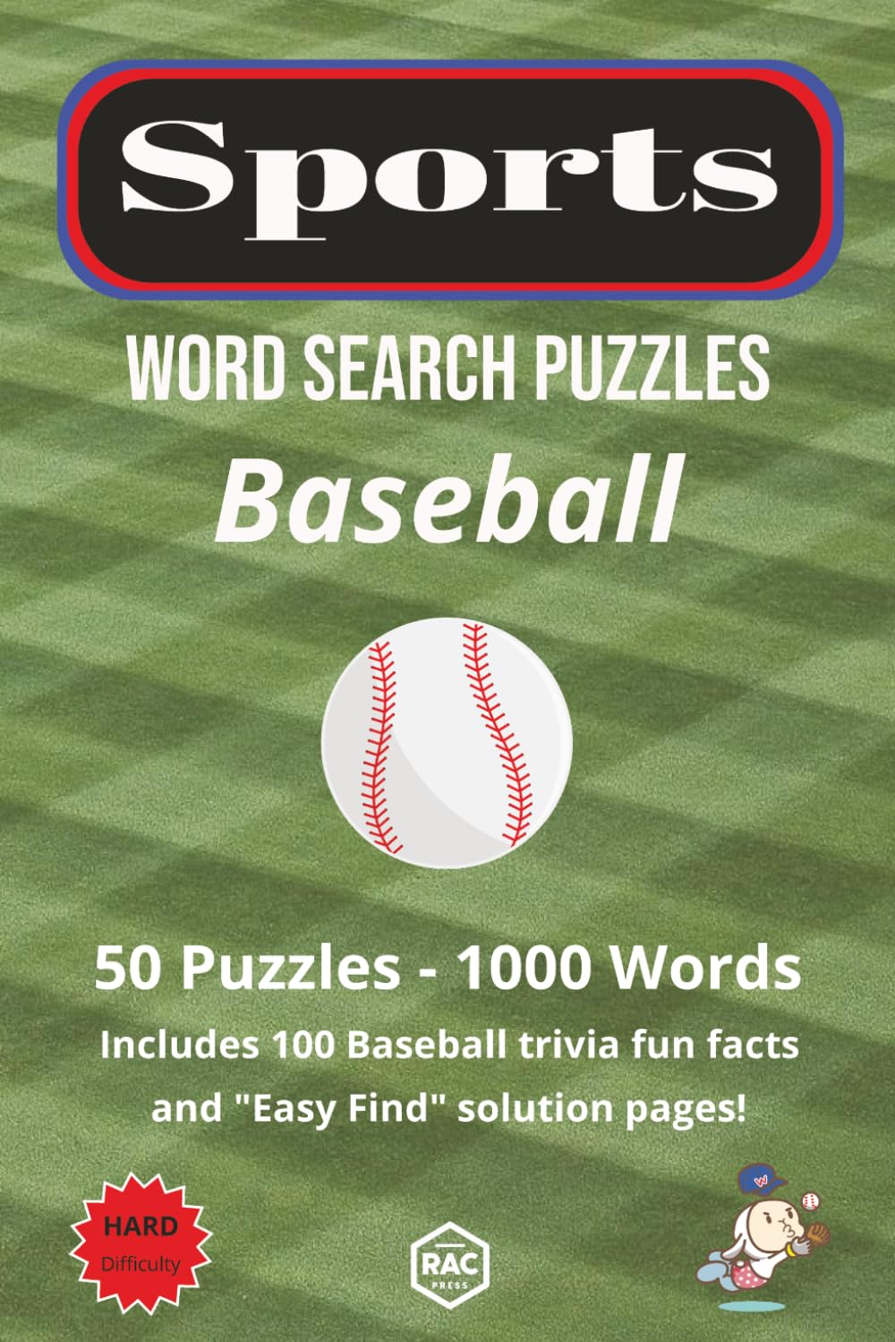 Baseball Hard Difficulty Word Search Puzzle Book: Challenging Word Searches for Adults and Teens (Sport Related Puzzles)