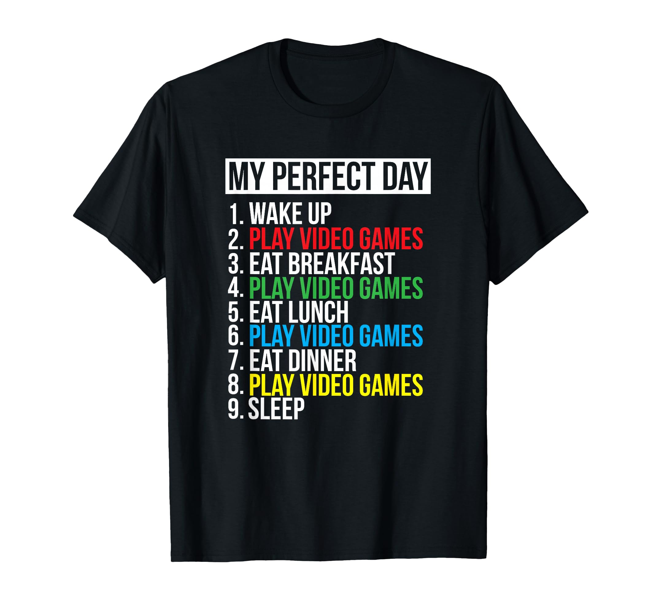 My Perfect Day" Black Classic Fit Gamer T-Shirt, Crew Neck, Short Sleeve, Polyester & Cotton