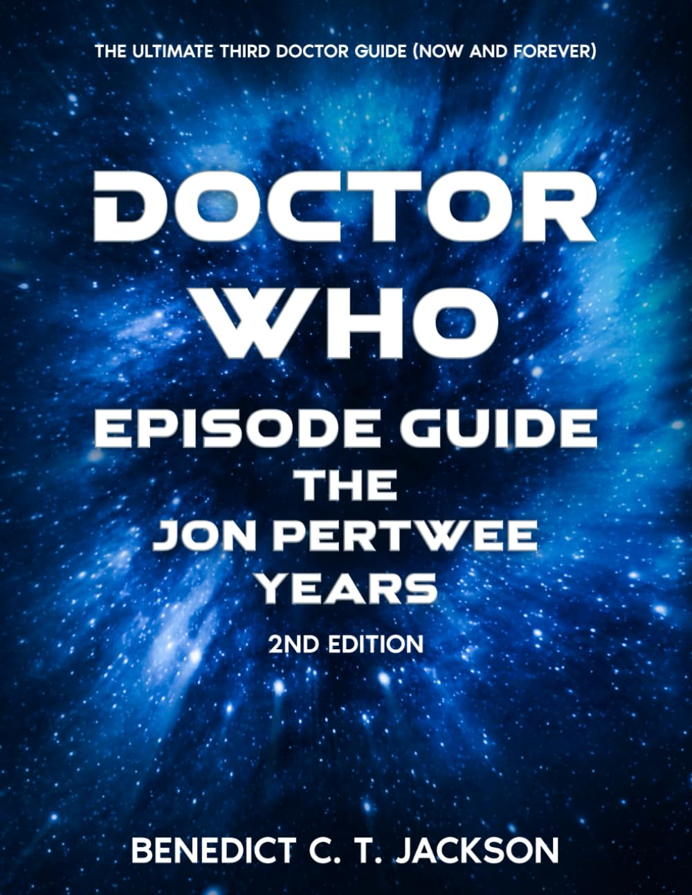 DOCTOR WHO EPISODE GUIDE THE JON PERTWEE YEARS 2ND EDITION