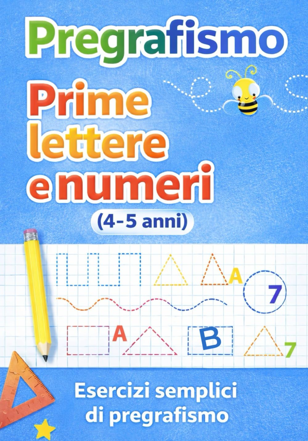Pregrafismo – Prime lettere e numeri (4–5 anni): Esercizi semplici di pregrafismo