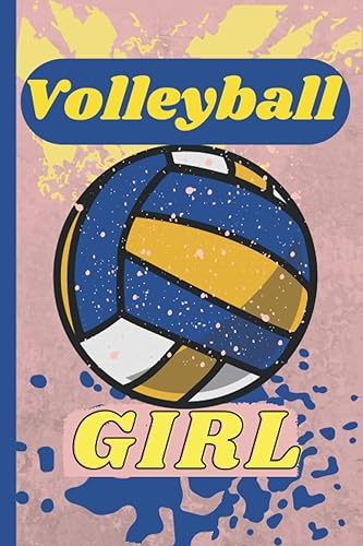 Volleyball Girl: Volleyball Journal For Girls, Notebook For Journaling Note Taking | Blank 6x9 Lined Notebook (110 Pages)