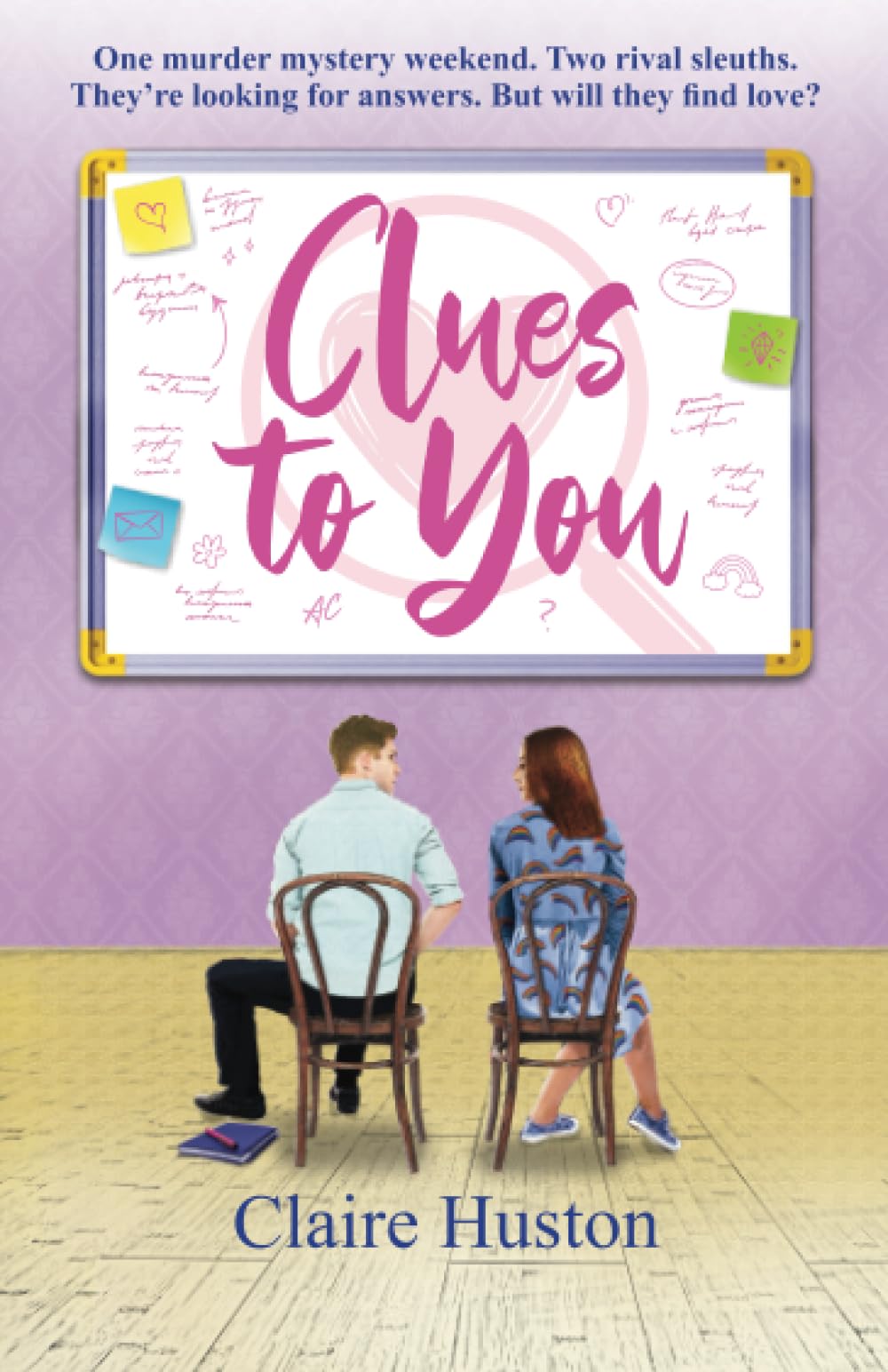 Clues to You: A sweet romantic comedy with a cosy mystery at its heart: One murder mystery weekend. Two rival sleuths. They're looking for answers. But will they find love?: 3 (Love in the Comptons)