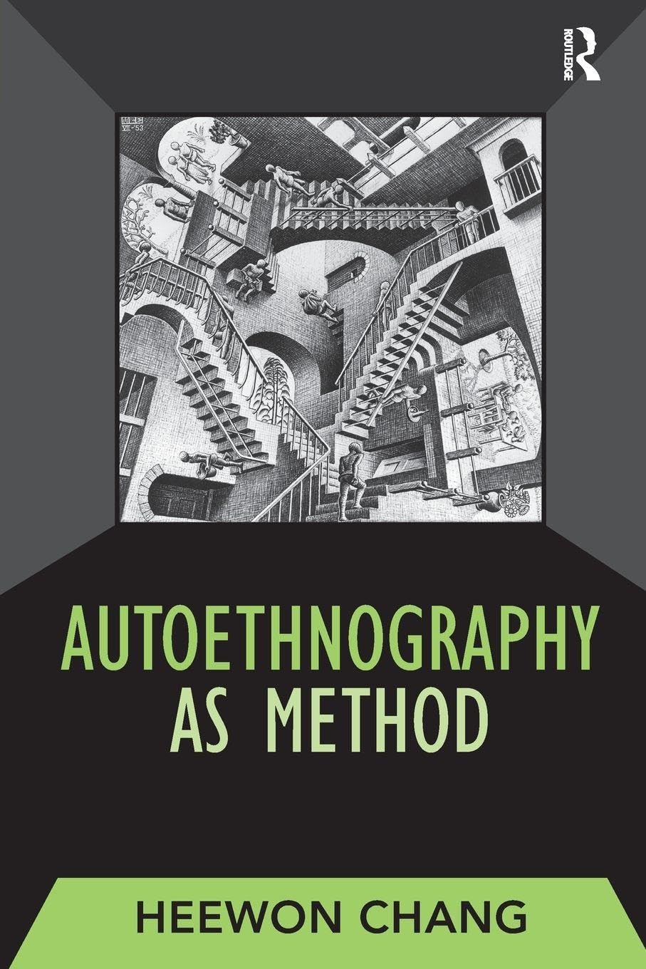 Autoethnography as Method: Volume 1: 01 (Developing Qualitative Inquiry)