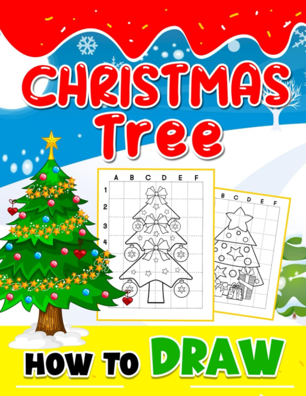 How To Draw Christmas Tree: Easy Guide Book For Drawing With 30 Simple Pictures Inside | Gifts For Relaxation And Stress Relief