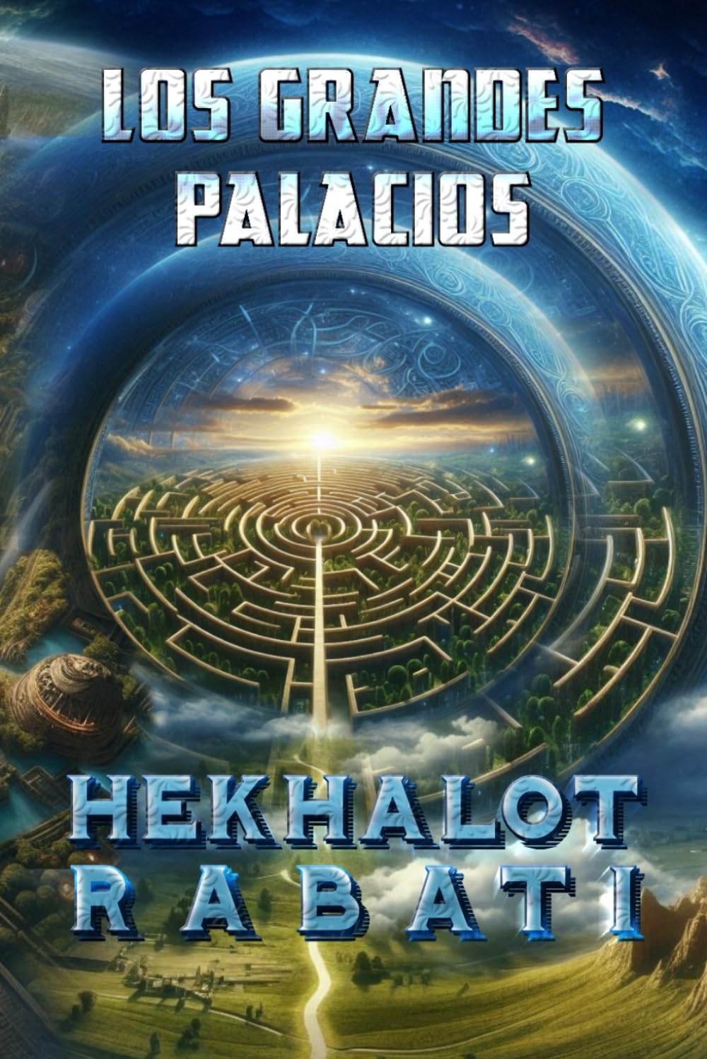 Hekhalot Rabatí - Los Grandes Palacios (Spanish Edition)