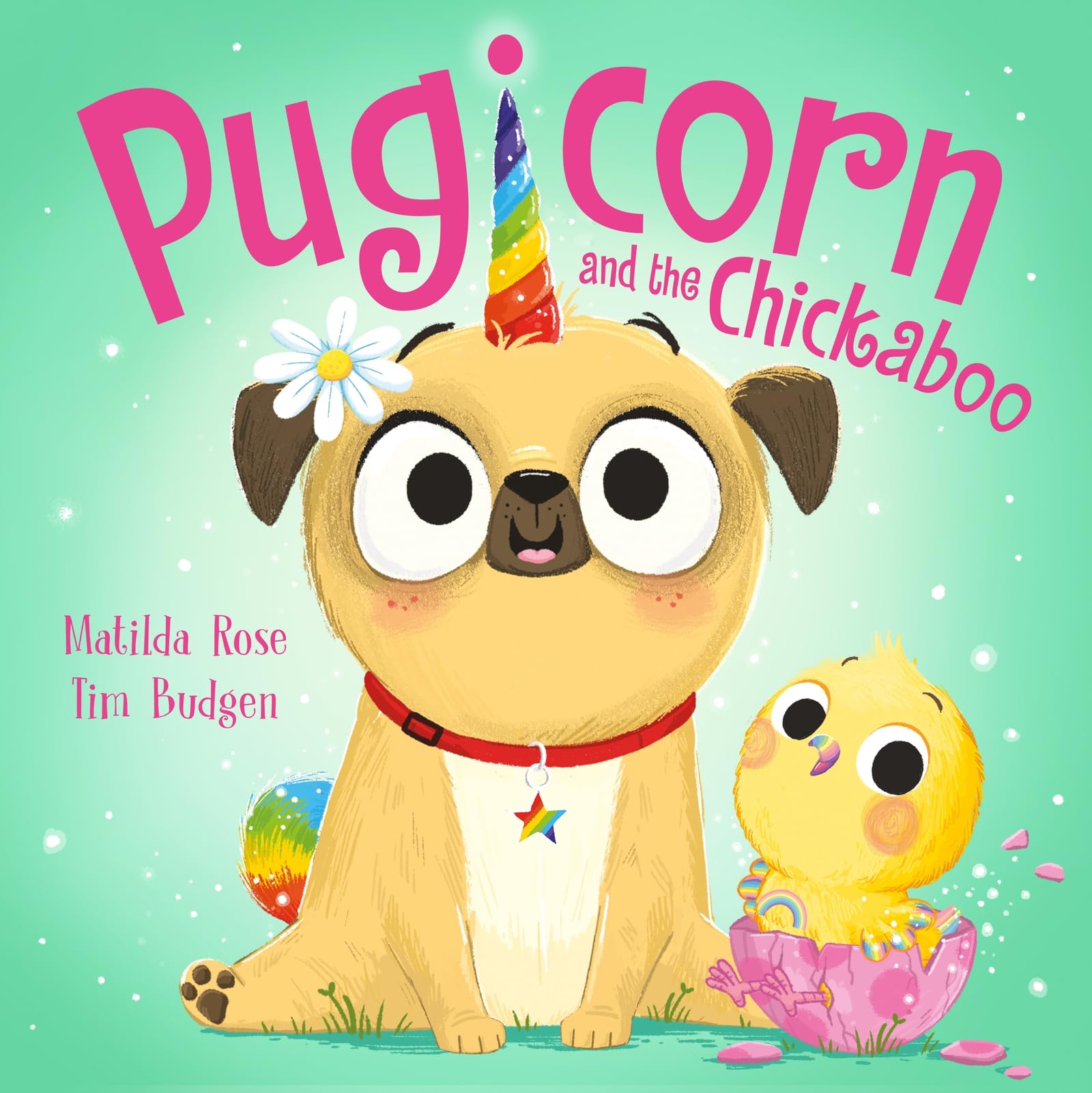 The Magic Pet Shop: Pugicorn and the Chickaboo by Matilda Ros... - 9781444978315
