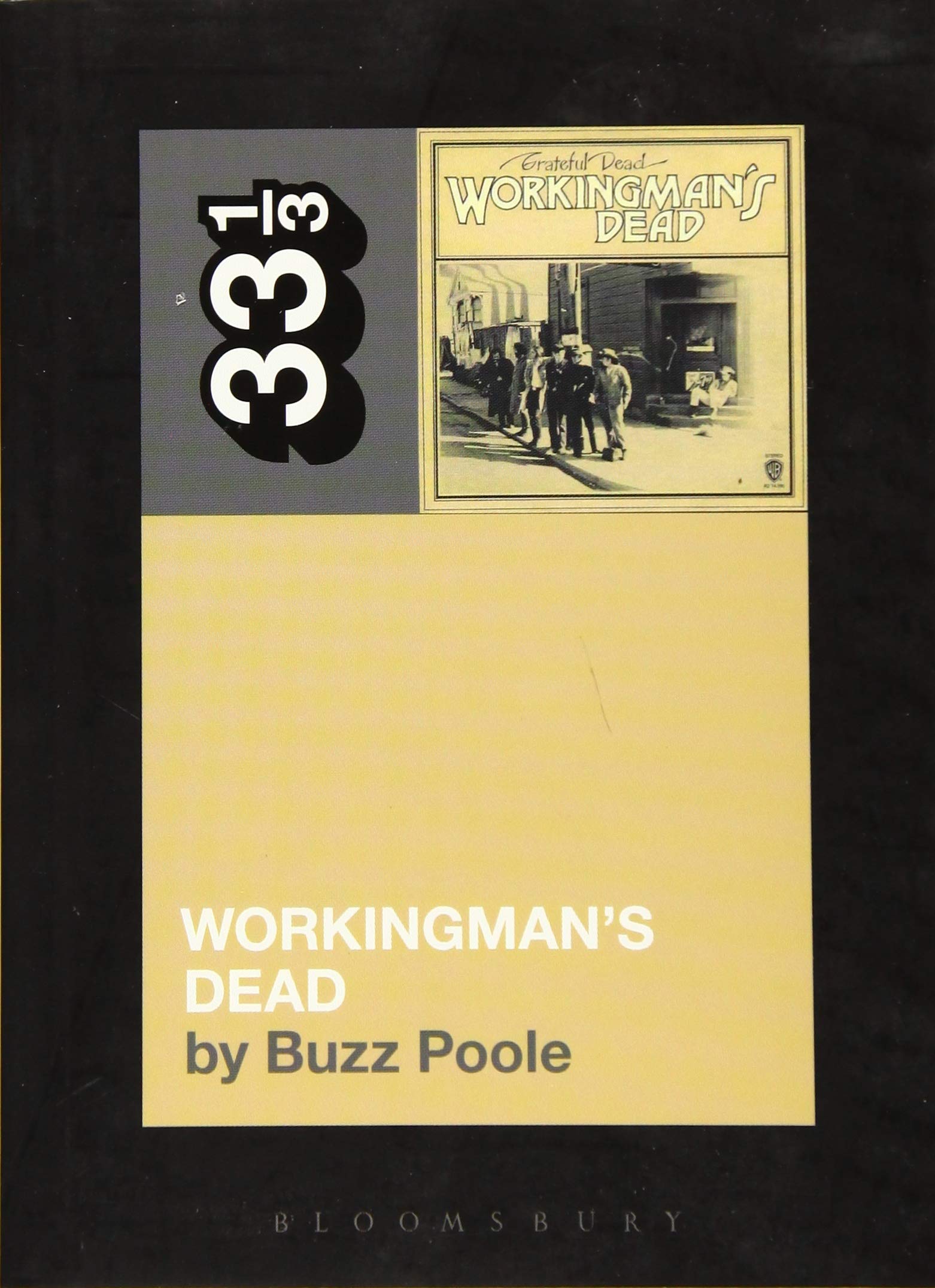 Buzz PooleBloomsbury Grateful Dead's Workingman's Dead