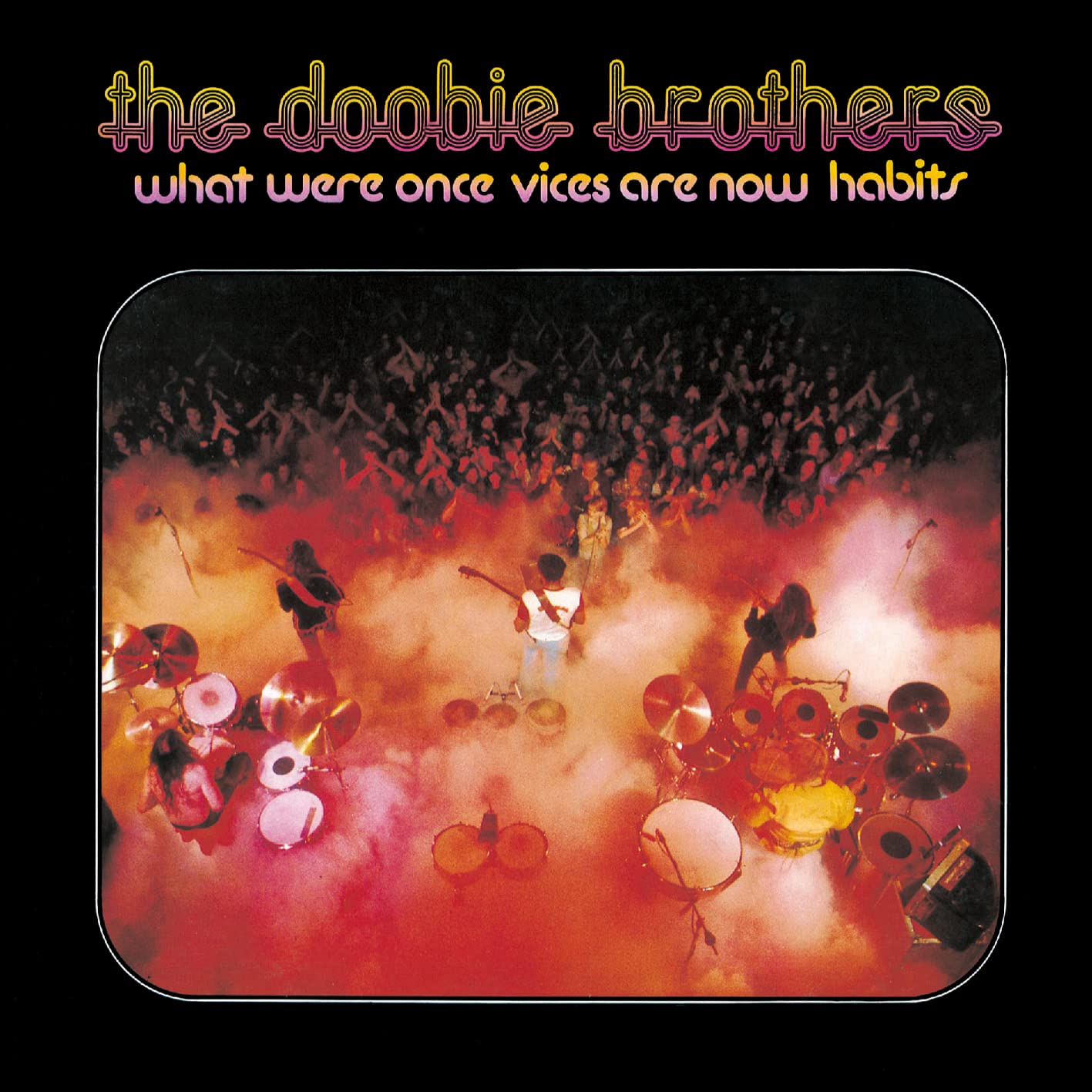 What Were Once Vices Are Now Habits - UHQCD x MQA-CD