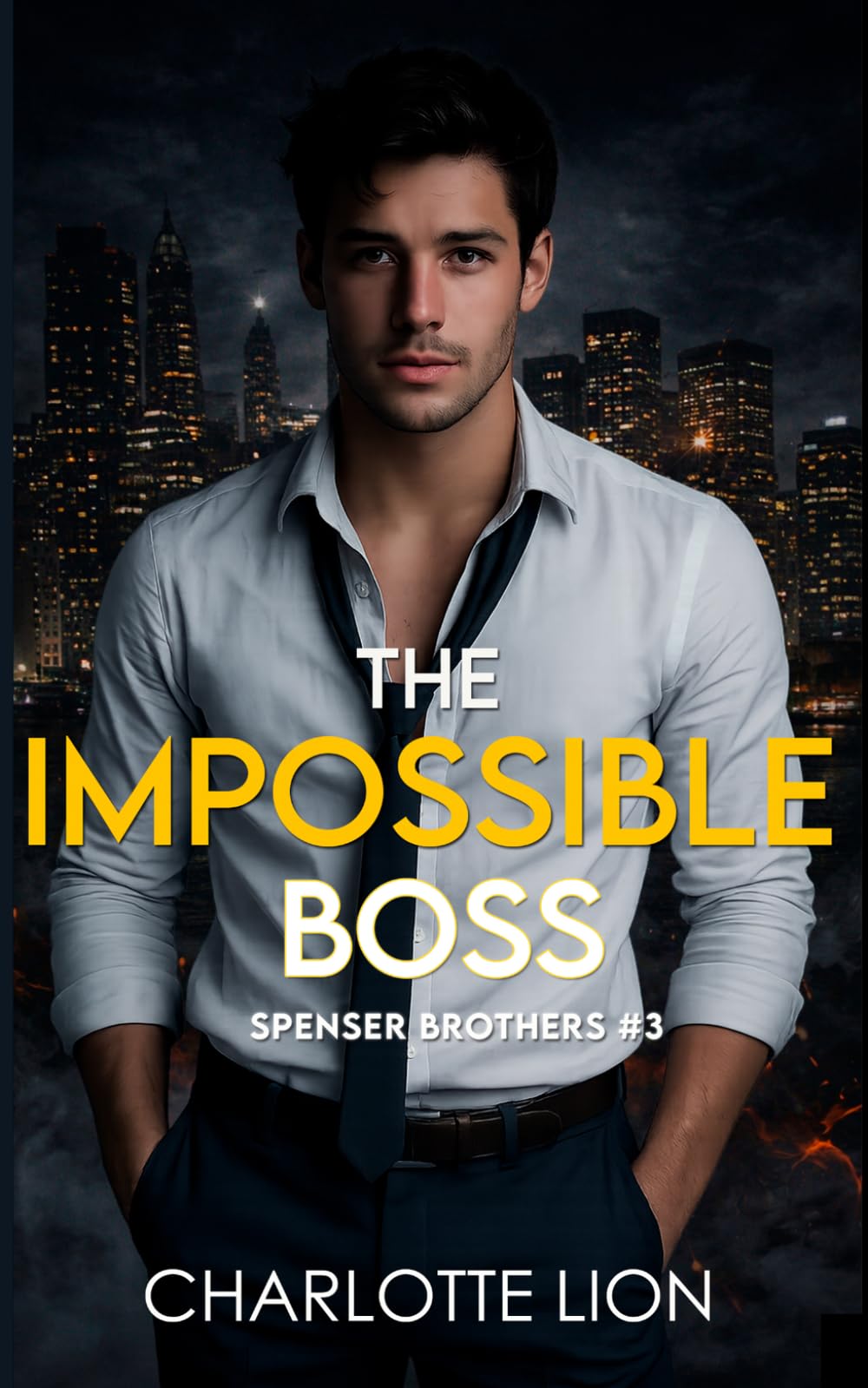 The Impossible Boss: billionaire workplace romance (Spencer Brothers)