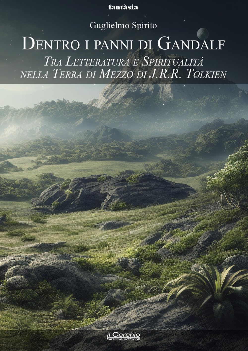 Dentro I Panni Di Gandalf. Tra Letteratura E Spiritualità Nella Terra Di Mezzo Di J.R.R. Tolkien - 4