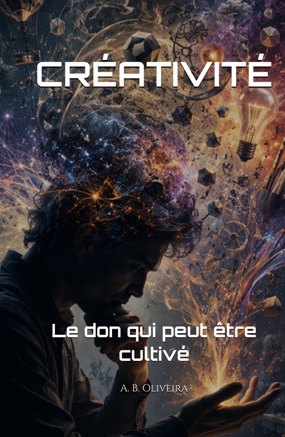 CRÉATIVITÉ: Le don qui peut être cultivé
