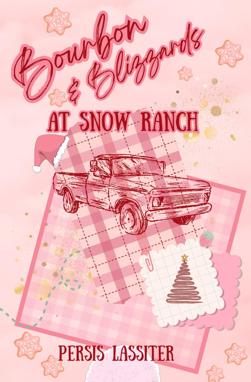 Bourbon & Blizzards At Snow Ranch: The Meet Cute Series Book 3