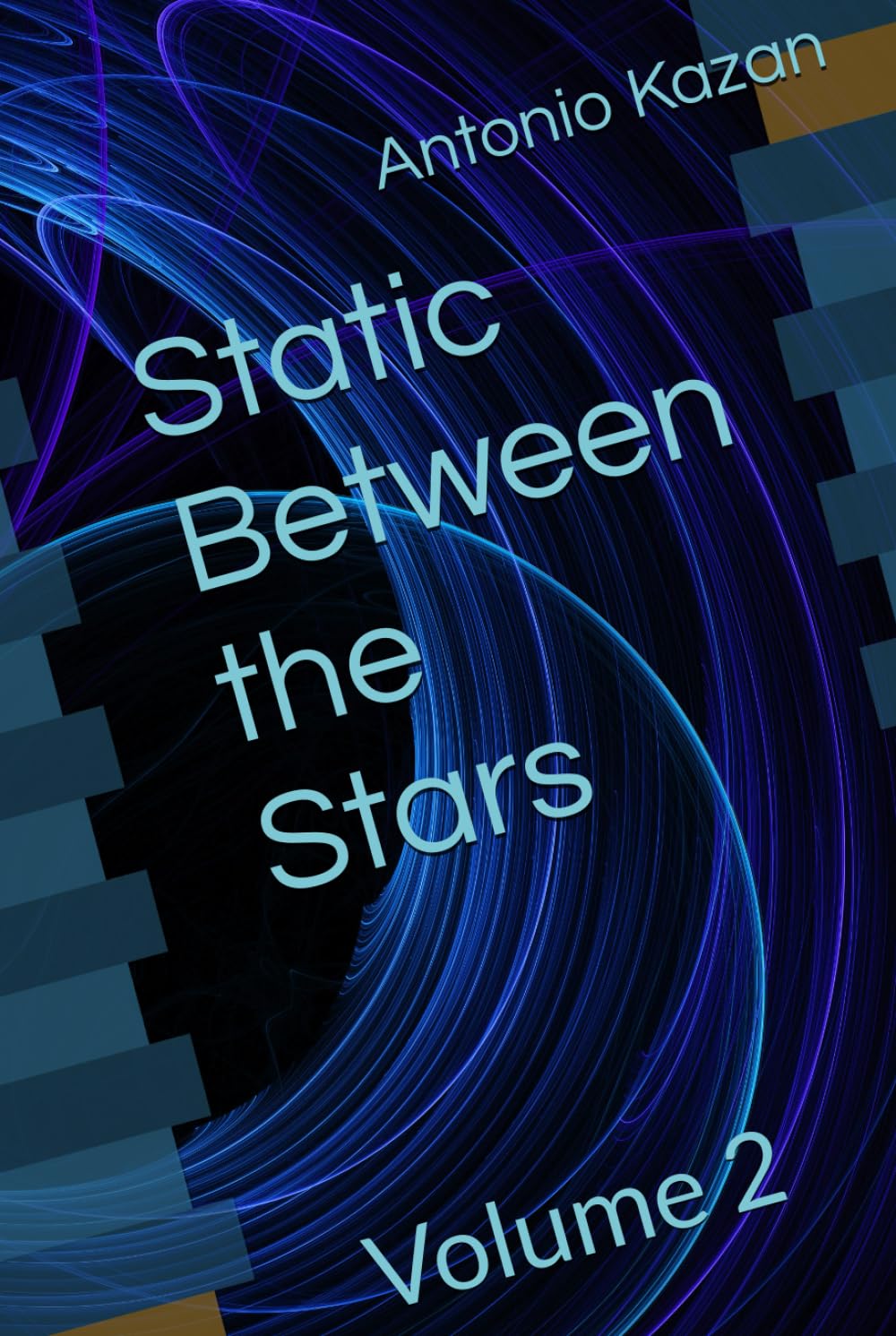 Static Between the Stars: Volume 2