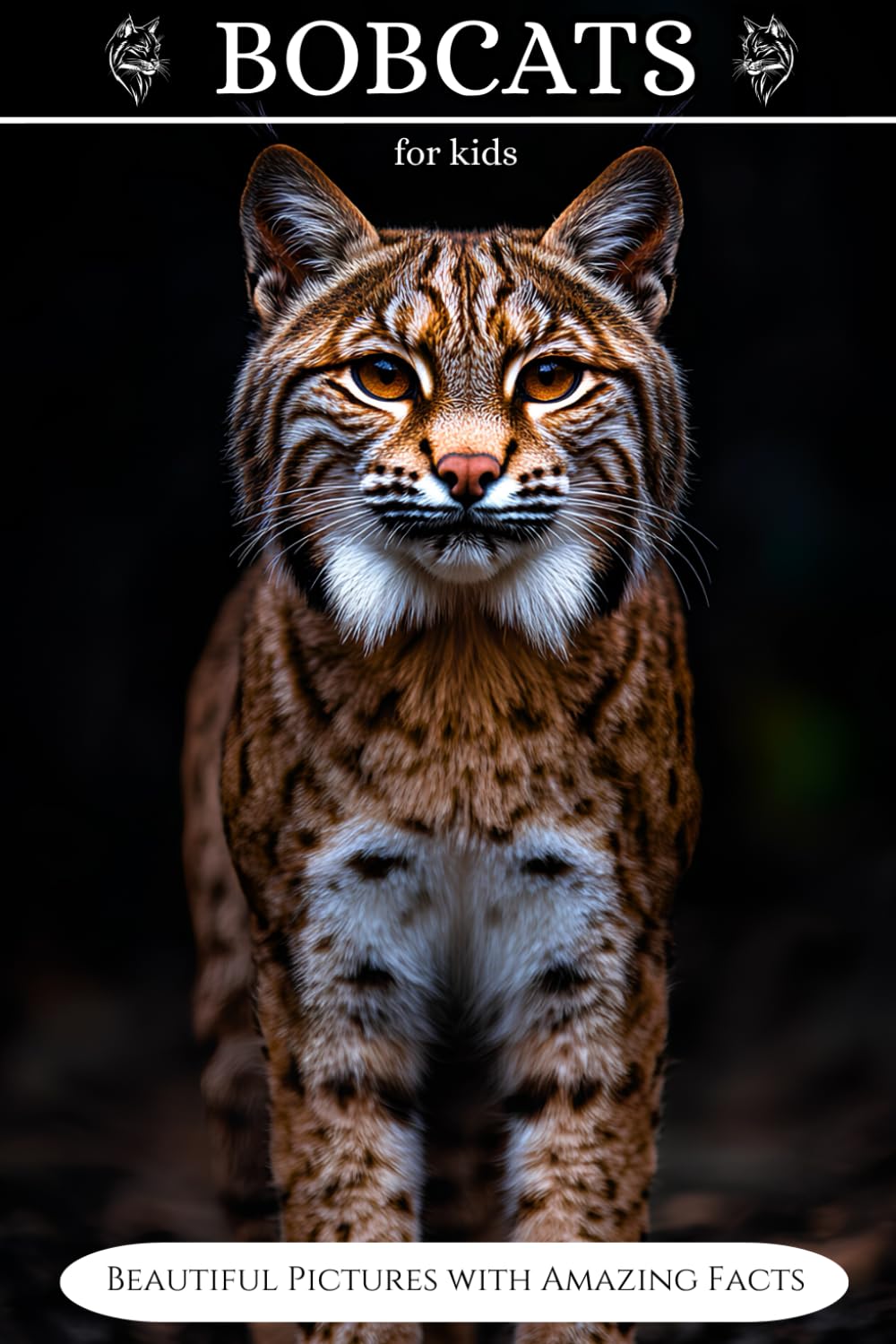 Bobcats for Kids: Beautiful Pictures with Amazing Facts