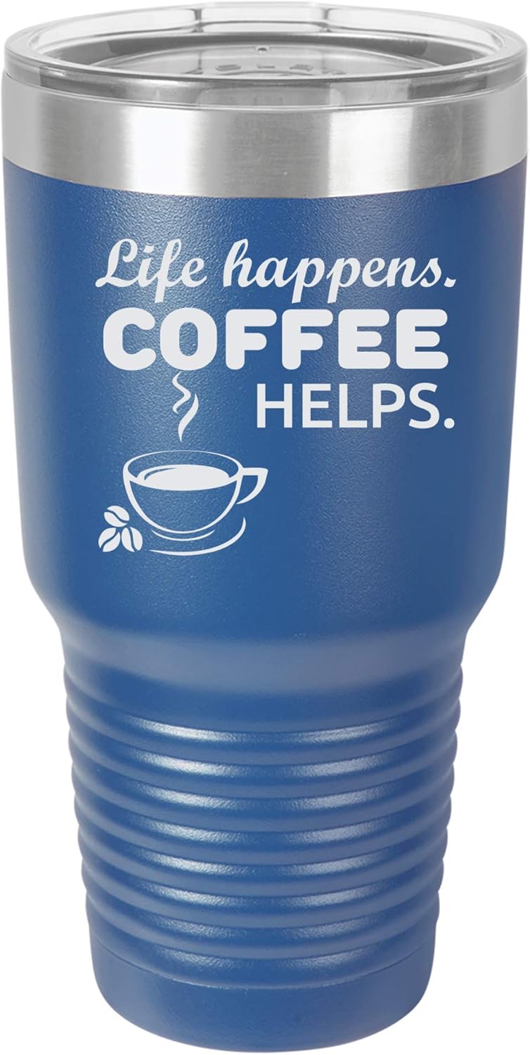"Life Happens, Coffee Helps" Funny Coffee Lover Design Engraved Vacuum Insulated Travel Drink Tumbler, 30 Oz., Pink