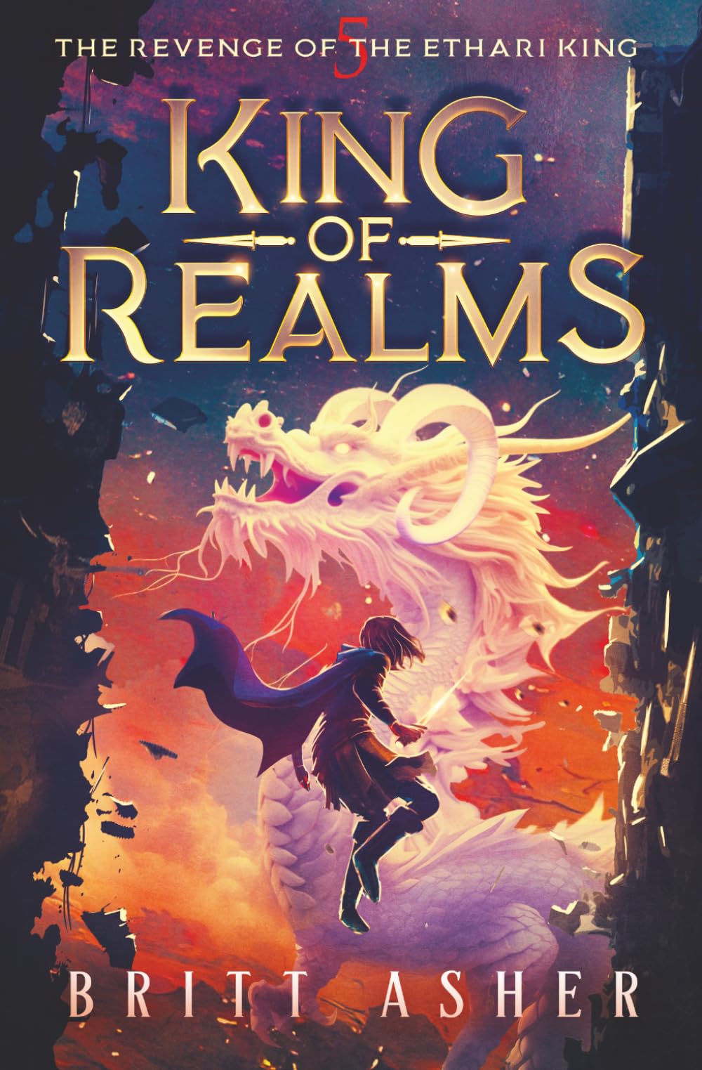 King of Realms: The Revenge of the Ethari King (Book 5)