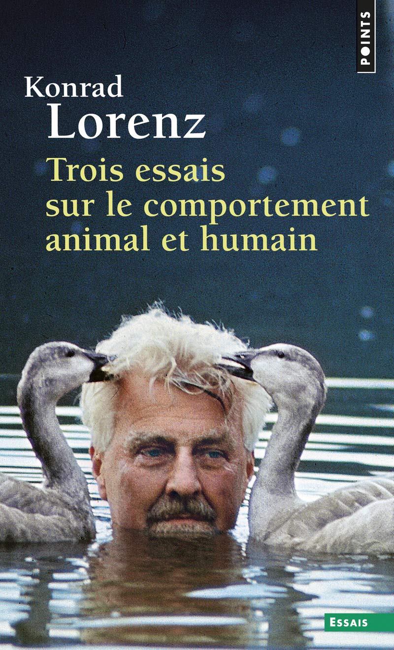 Trois Essais sur le comportement animal et humain (Points essais)