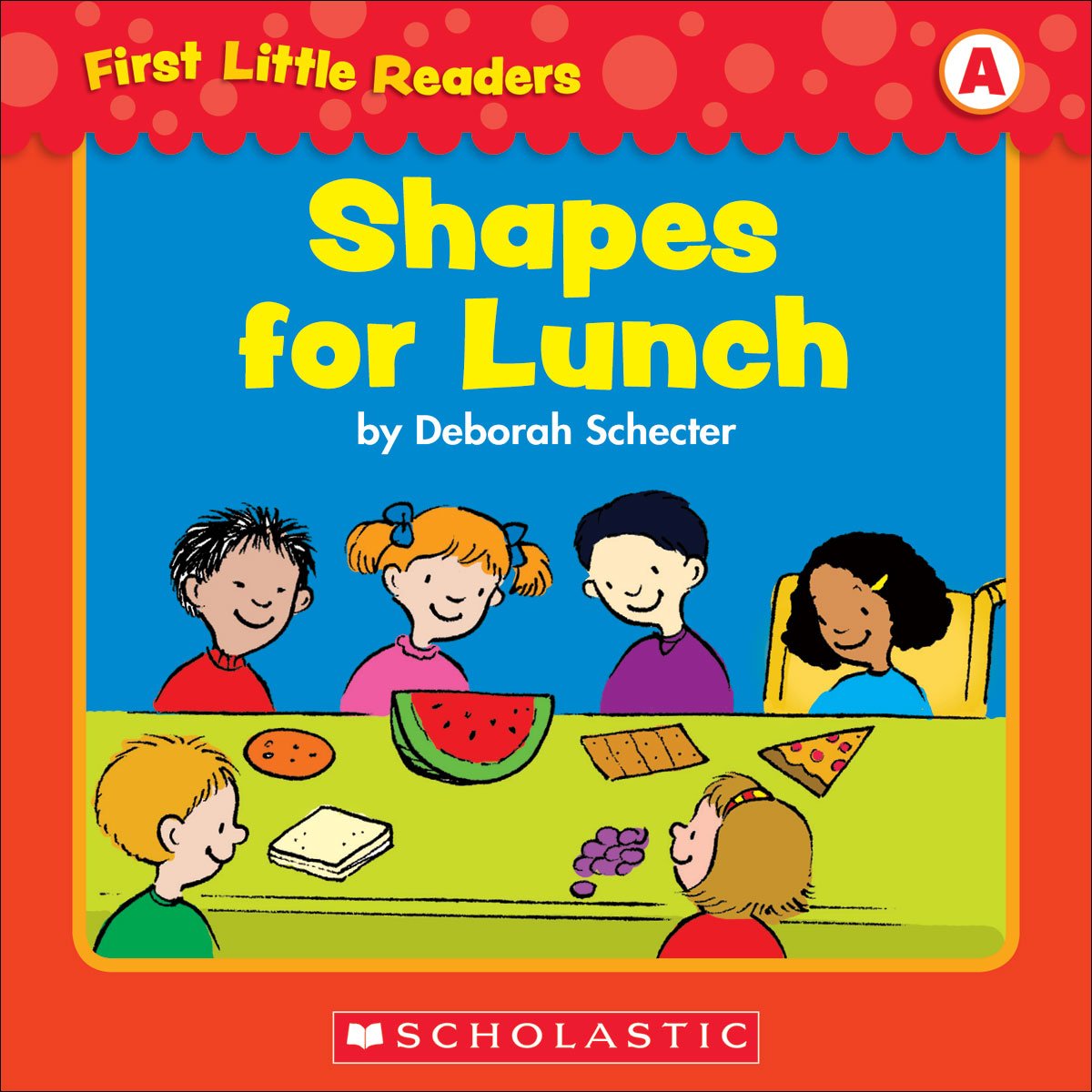 First Little Readers: Shapes For Lunch (Level A)