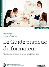 Download Le Guide pratique du formateur: Concevoir, animer, évaluer une formation PDF