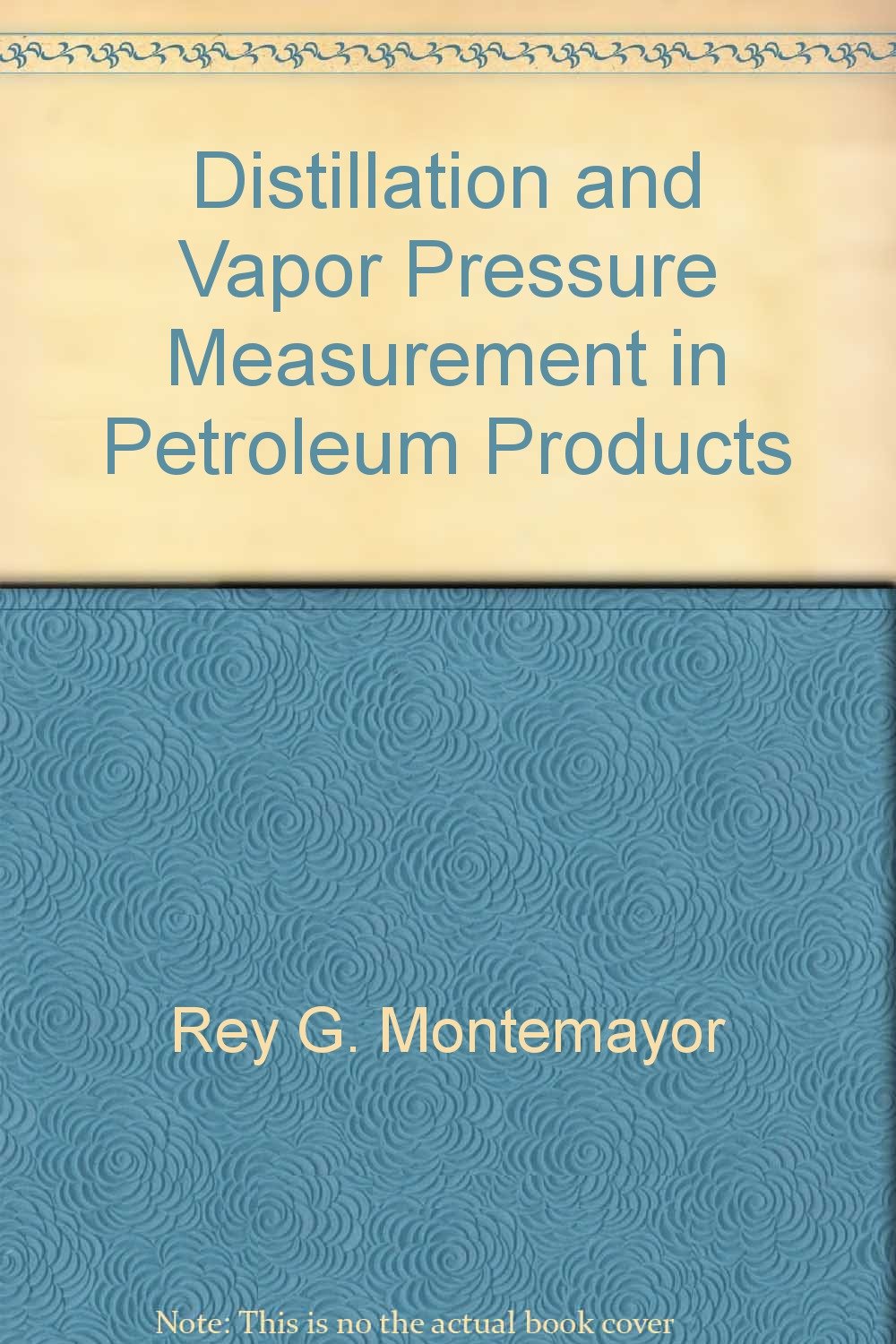Buy Distillation and Vapor Pressure Measurement in Petroleum Products — BookShops.in