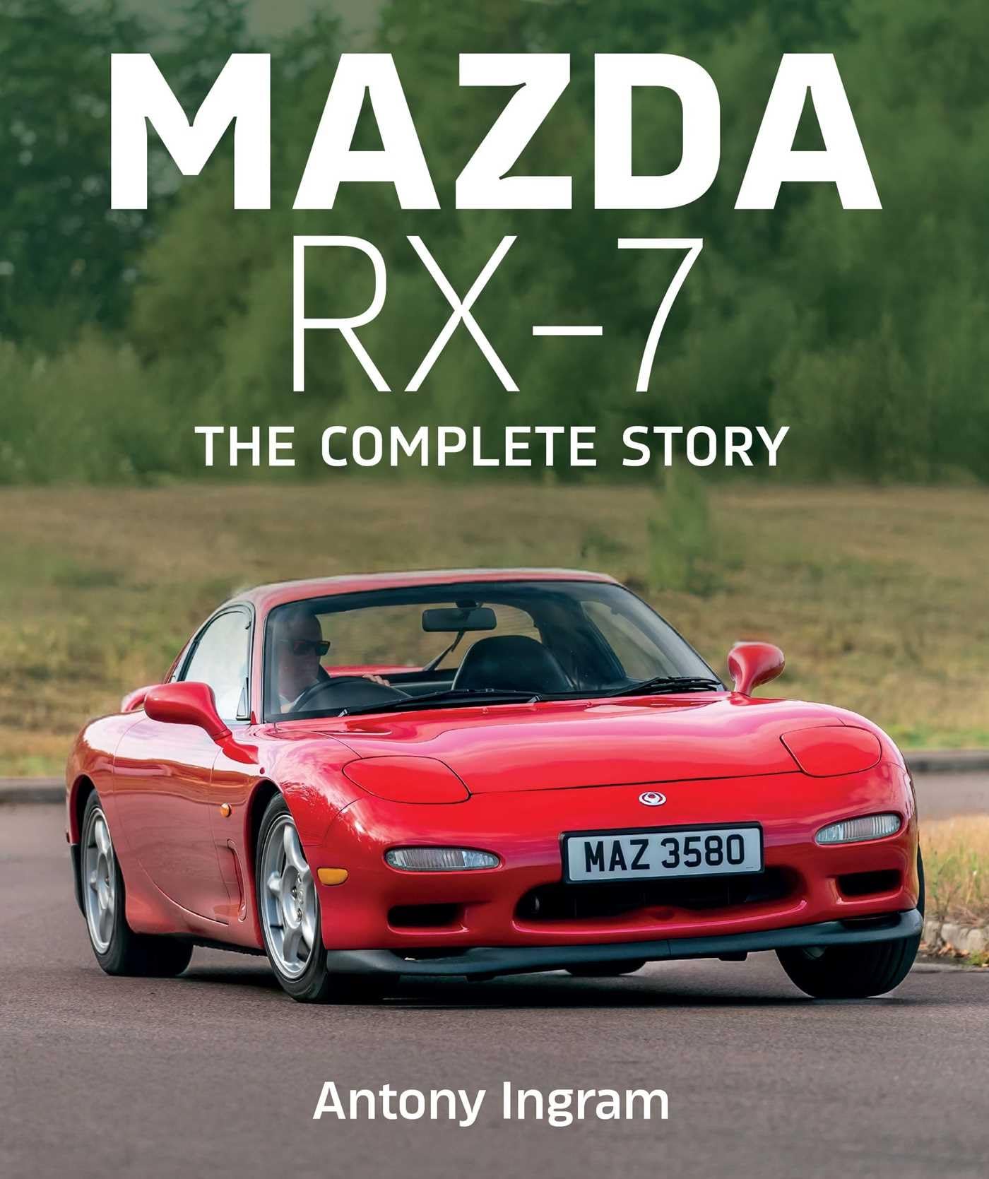 Mazda RX-7 by Antony Ingram - 9780719846571