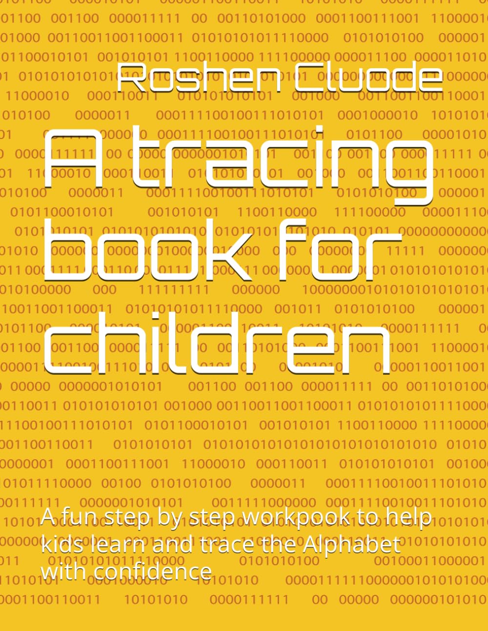 A tracing book for children: A fun step by step workpook to help kids learn and trace the Alphabet with confidence