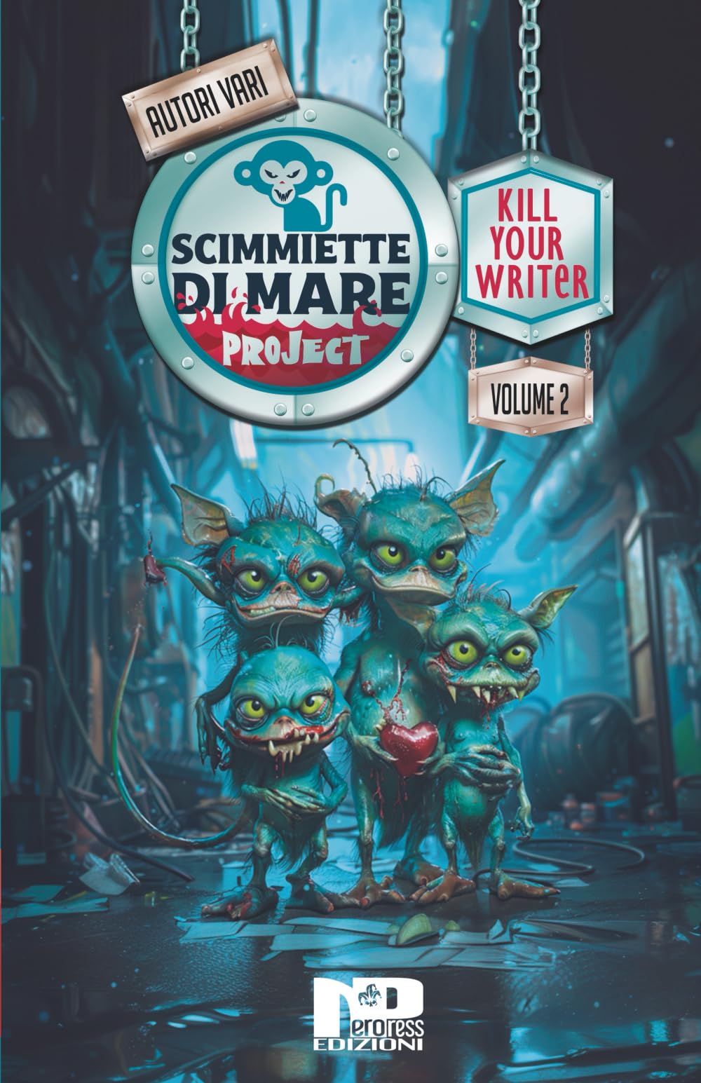 Scimmiette di Mare Project: Kill your writer - vol. 2