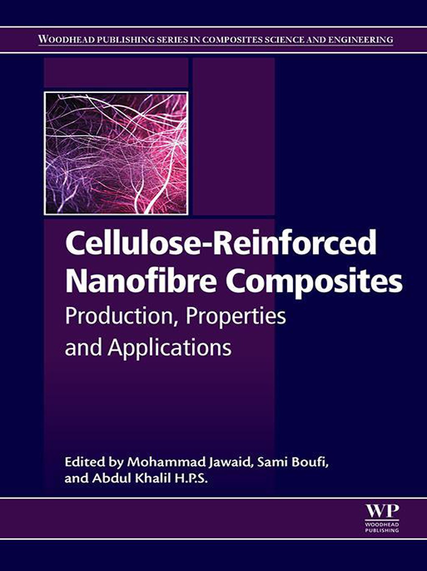 Cellulose-Reinforced Nanofibre Composites: Production, Properties and Applications (Woodhead Publishing Series in Composites Science and Engineering) (English Edition)