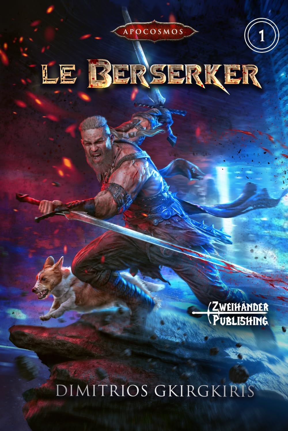 Le Berserker: Une aventure urbaine fantasy LitRPG (Apocosmos)