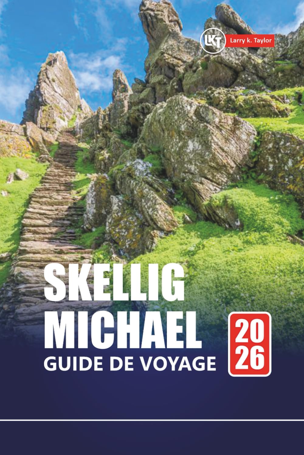 SKELLIG MICHAEL GUIDE DE VOYAGE 2026: Explorez l'île d'Irlande avec des itinéraires, des cartes, des itinéraires de randonnée et des informations locales