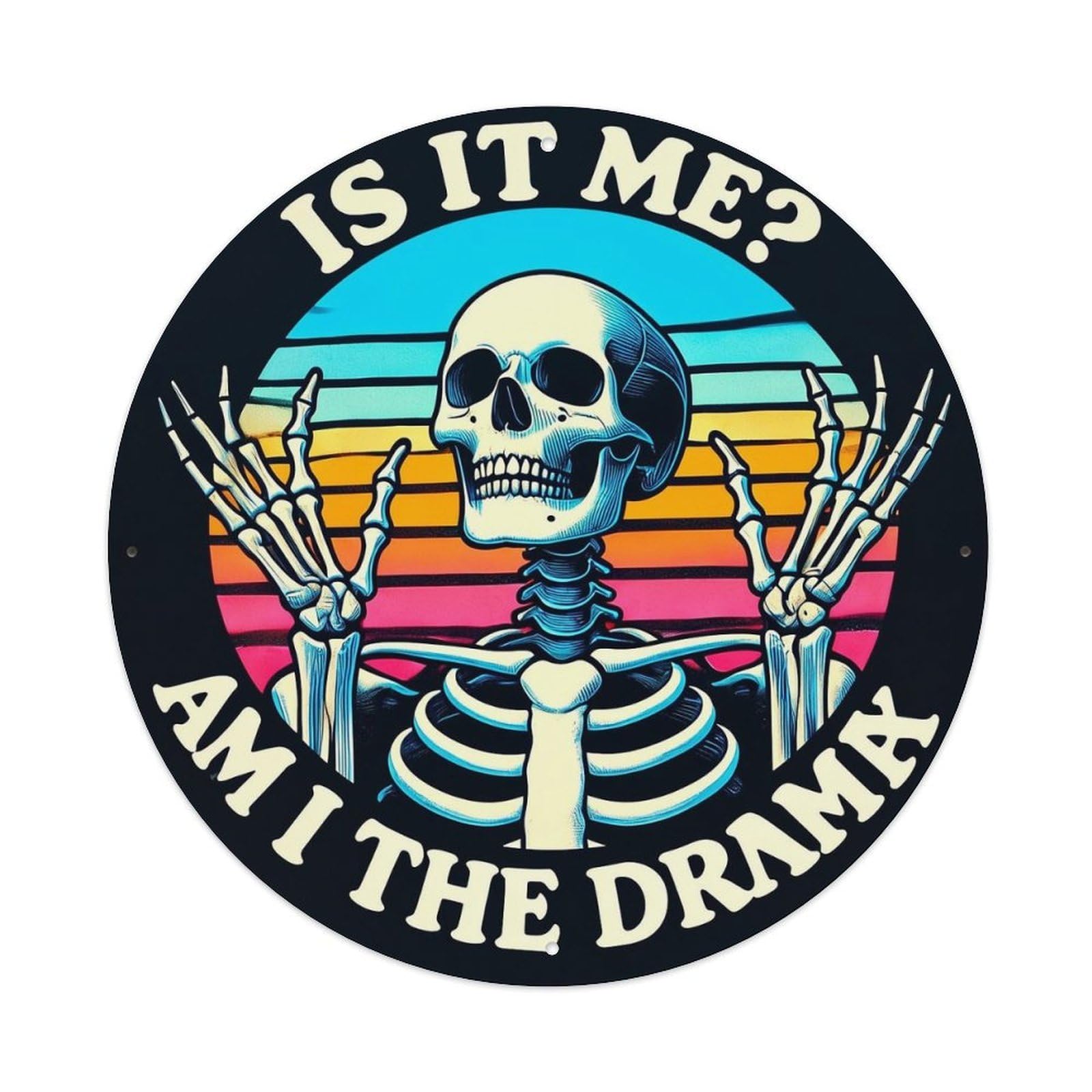 Skeleton With Raised Hands Retro Sunset Background Bold Text Circle Design Retro Metal Sign Round Tin Sign, Vintage Decor Art Poster for Bar, Home, Man Cave, Kitchen, Laundry Room Gift 8x8Inch
