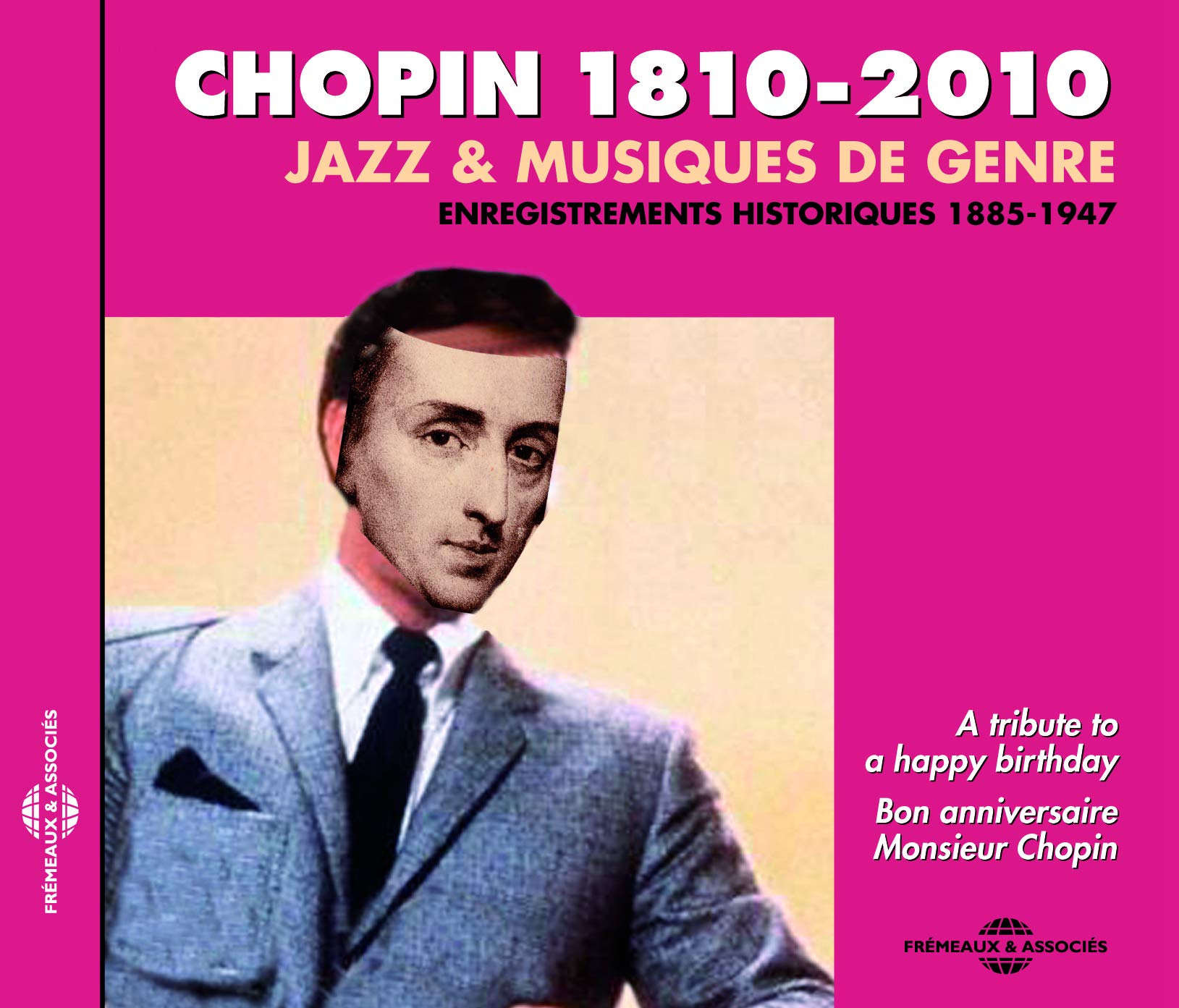 Chopin 1810-2010 Enregistrements Historiques 1885-1947 - Jazz & Musiques De Genr