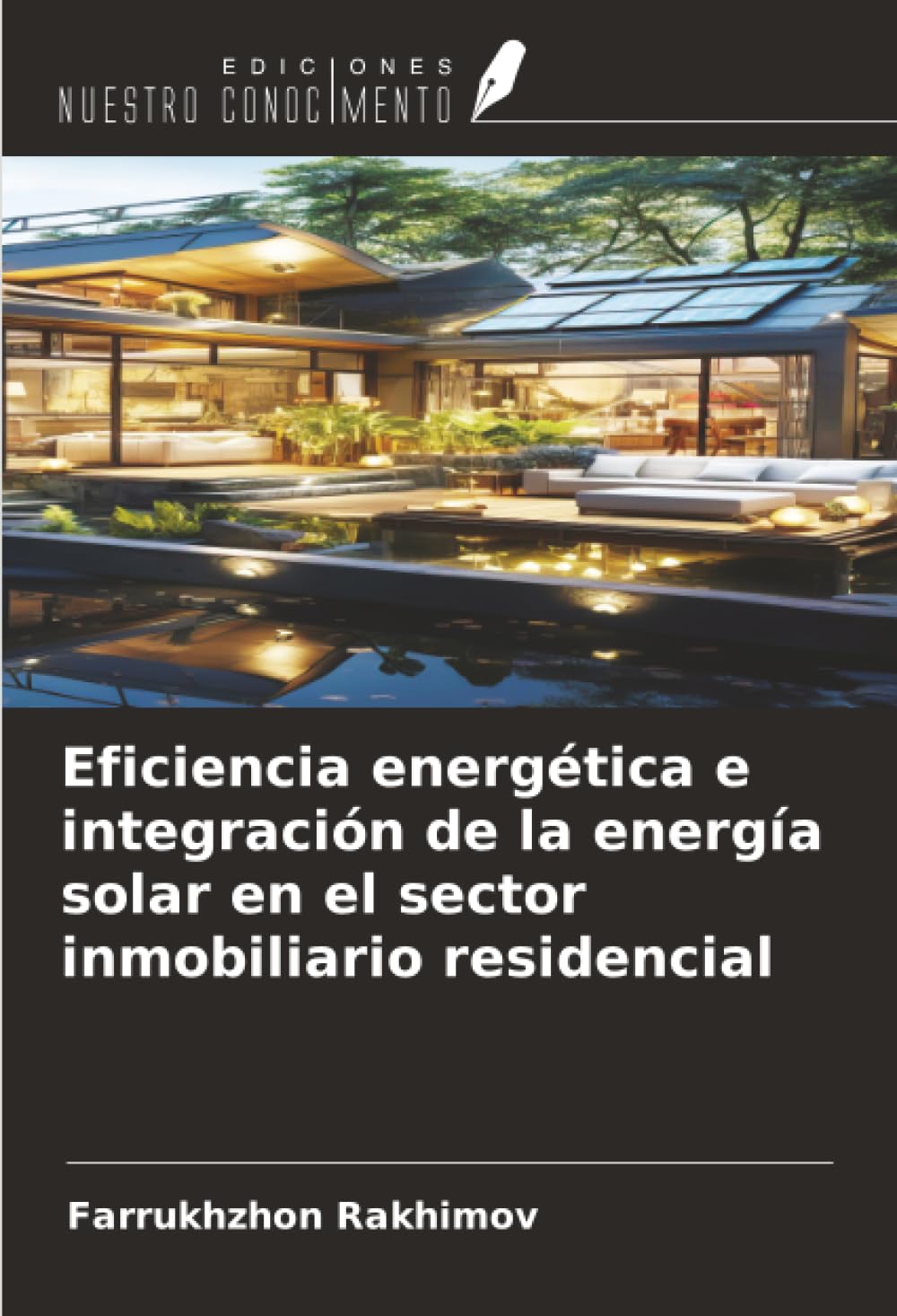 Eficiencia energética e integración de la energía solar en el sector inmobiliario residencial