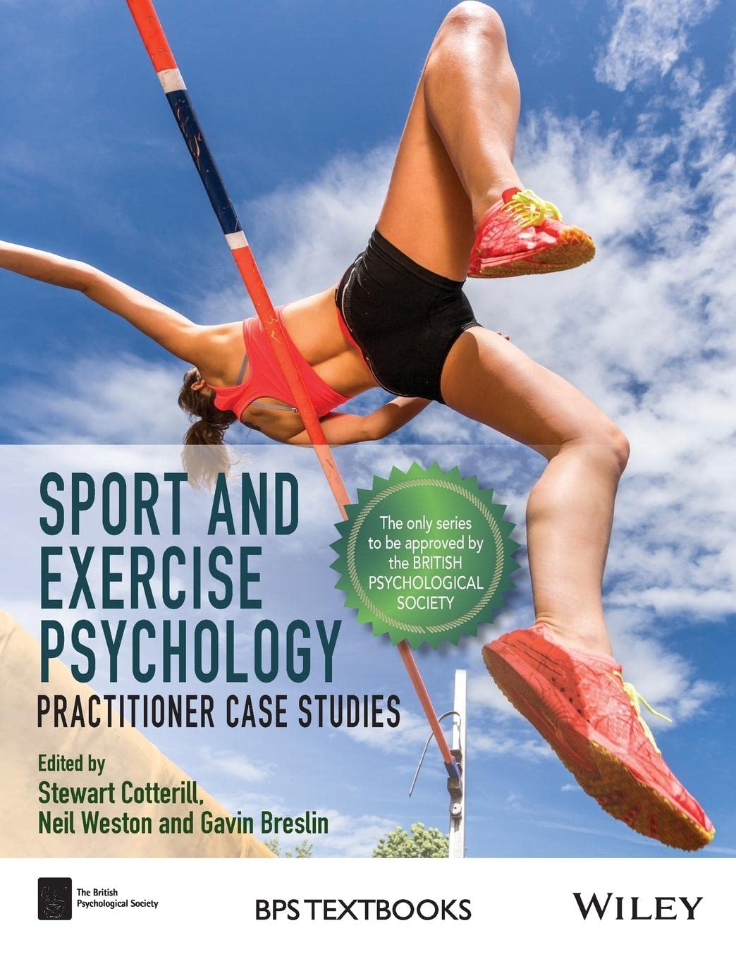 Sport and Exercise Psychology: Practitioner Case Studies (BPS Textbooks in Psychology)