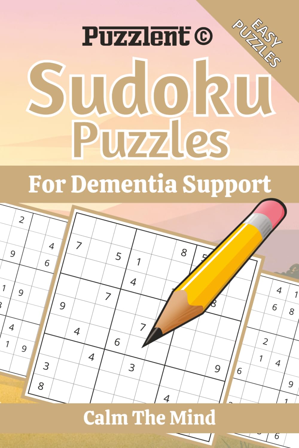 Sudoku Puzzles for Dementia Support: Sudoku for Memory Support | Help Maintain Focus, Reduce Restlessness, and Encourage Calm Thinking | 6×9 Inches, 110 Pages | 50+ Puzzles | Solutions Included