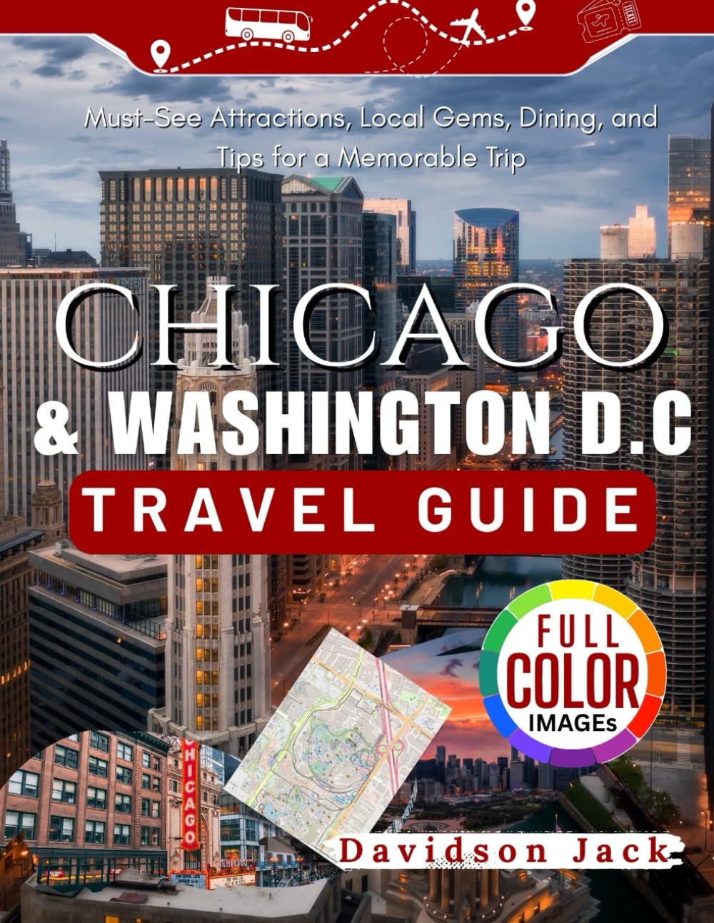 CHICAGO & Washington D.C. TRAVEL GUIDE: Top Attractions, Hidden Gems, Dining, and Tips for Exploring Beantown