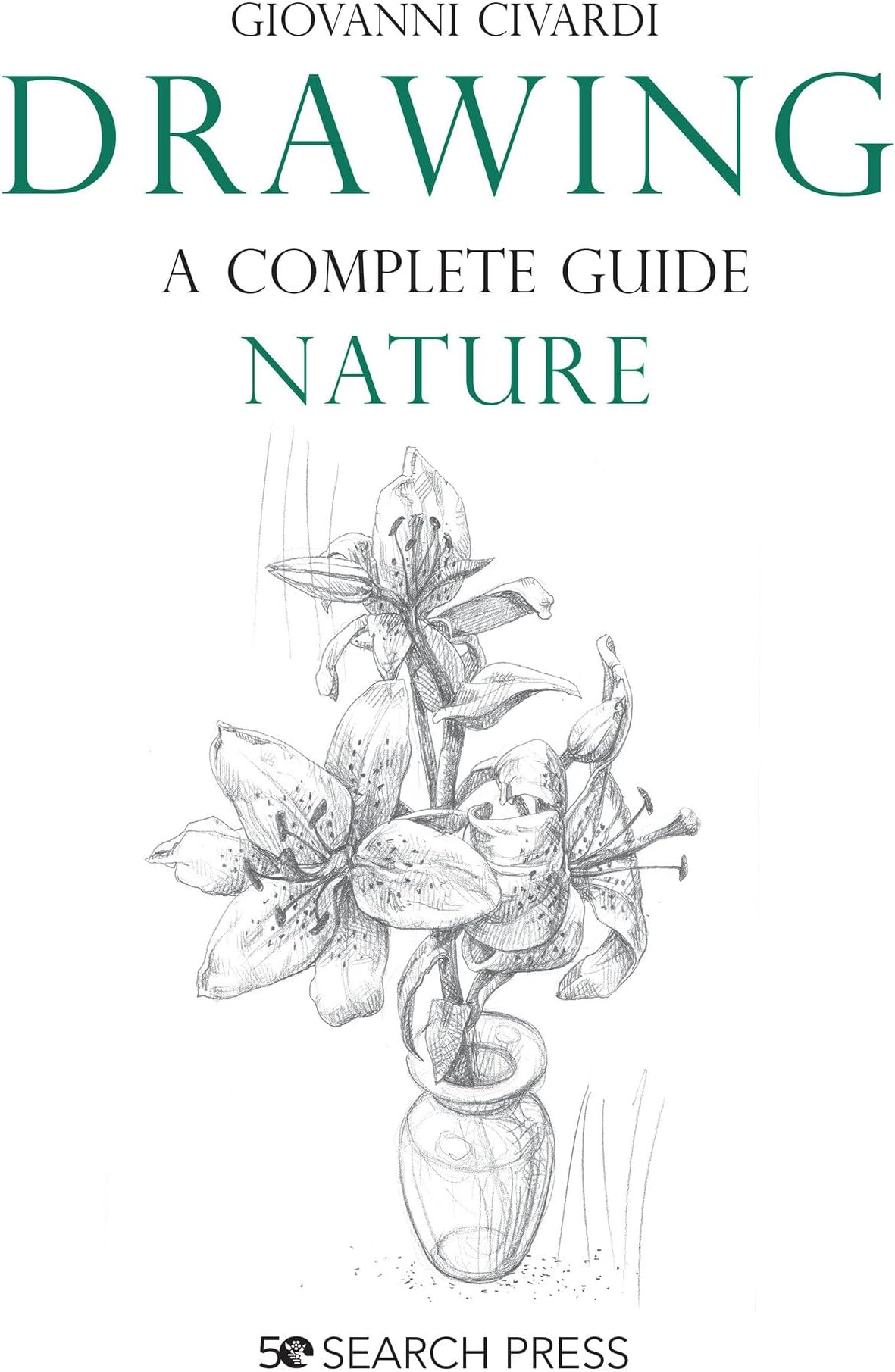 Drawing - A Complete Guide: Nature