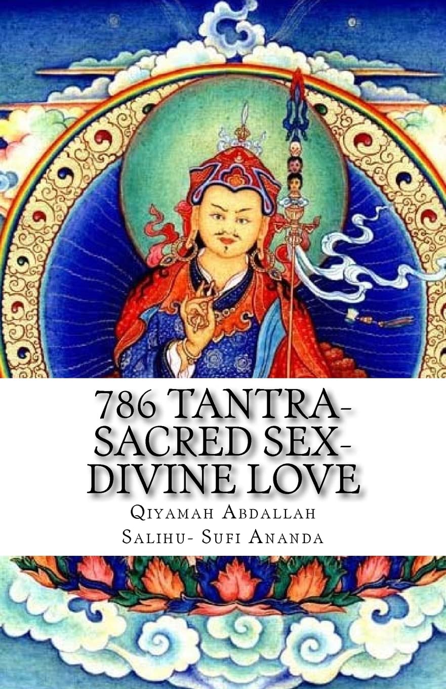 786 Tantra-Sacred Sex-Divine Love: the union of opposites