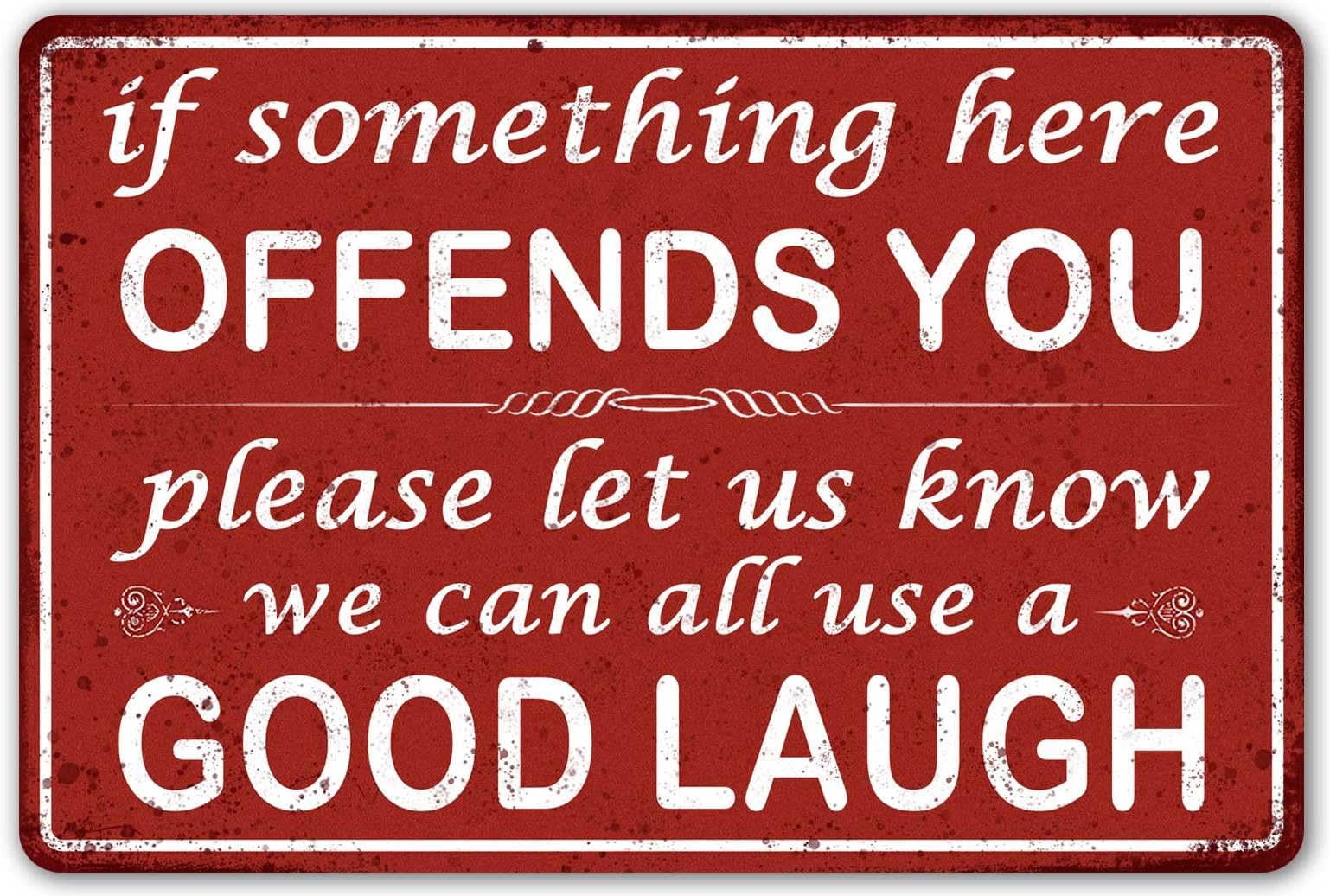 CrazySign Funny Bar Sign Man Cave Vintage Metal Sign If Something Here Offends You Sign For Garage Home Bar Wall Decor (246)