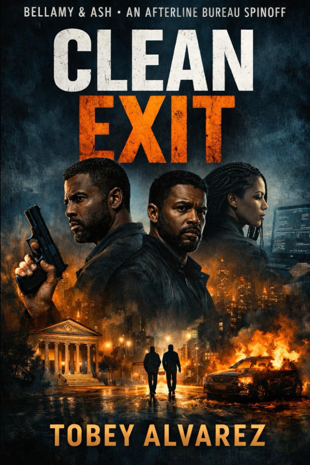 BELLAMY AND ASH: CLEAN EXIT (THE AFTERLINE BUREAU)