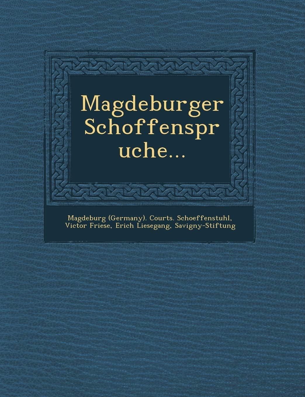 Magdeburger Schoffenspruche...