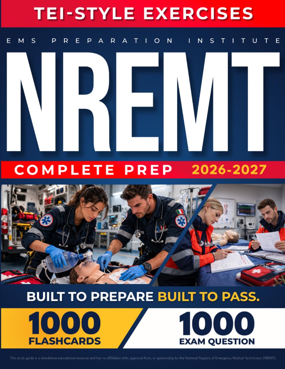 NREMT Complete Prep: Reduce exam stress with TEI-based practice, a structured weekly study plan, 1,000+ practice questions, focused topic explanations, and proven test-taking strategies.