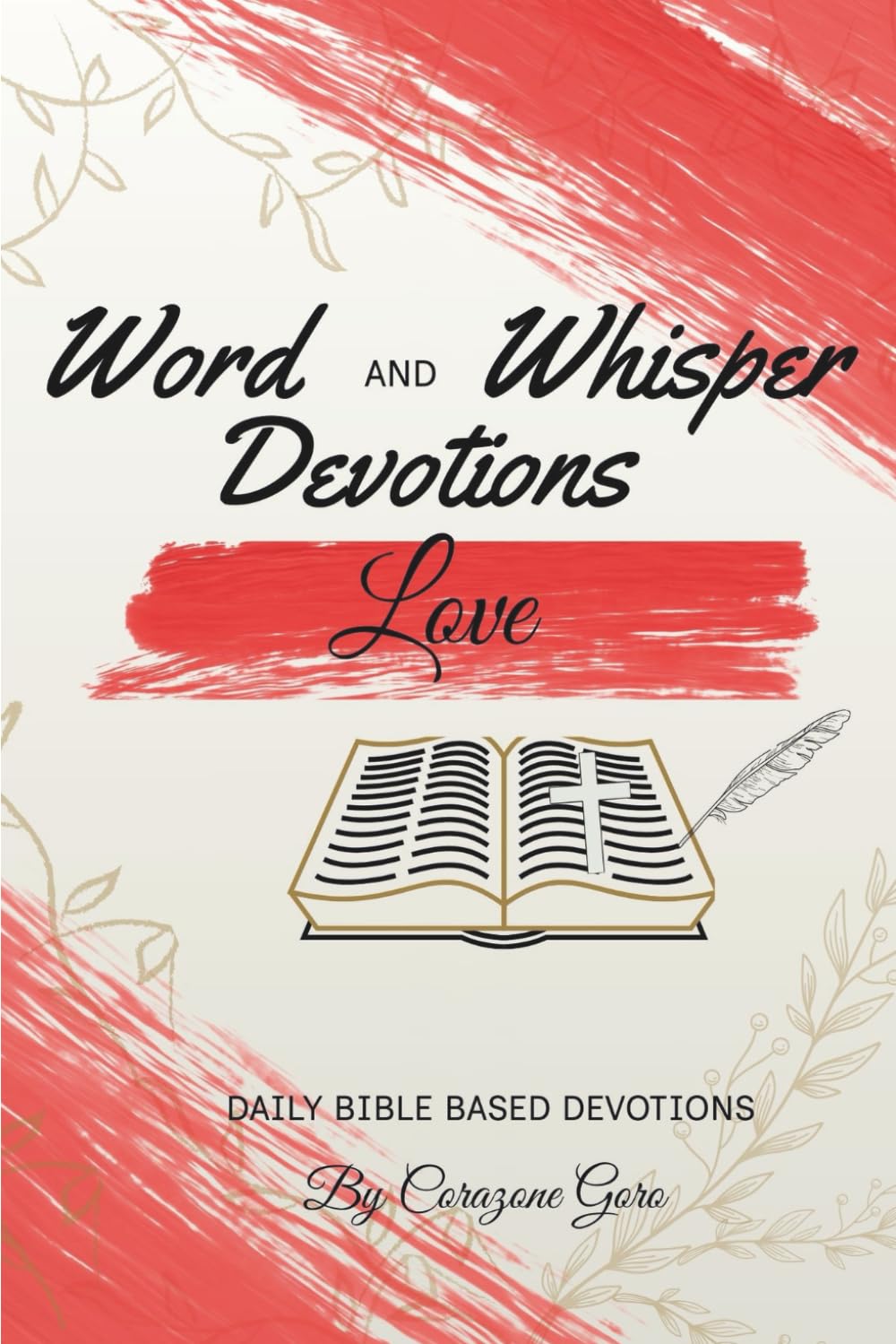 Word and Whisper Devotions: Love