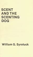Scent and the Scenting Dog