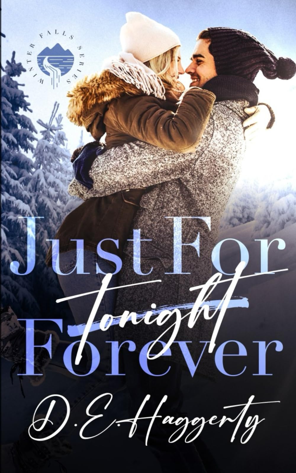 Just For Forever: a surprise pregnancy small town romantic comedy (Winter Falls)