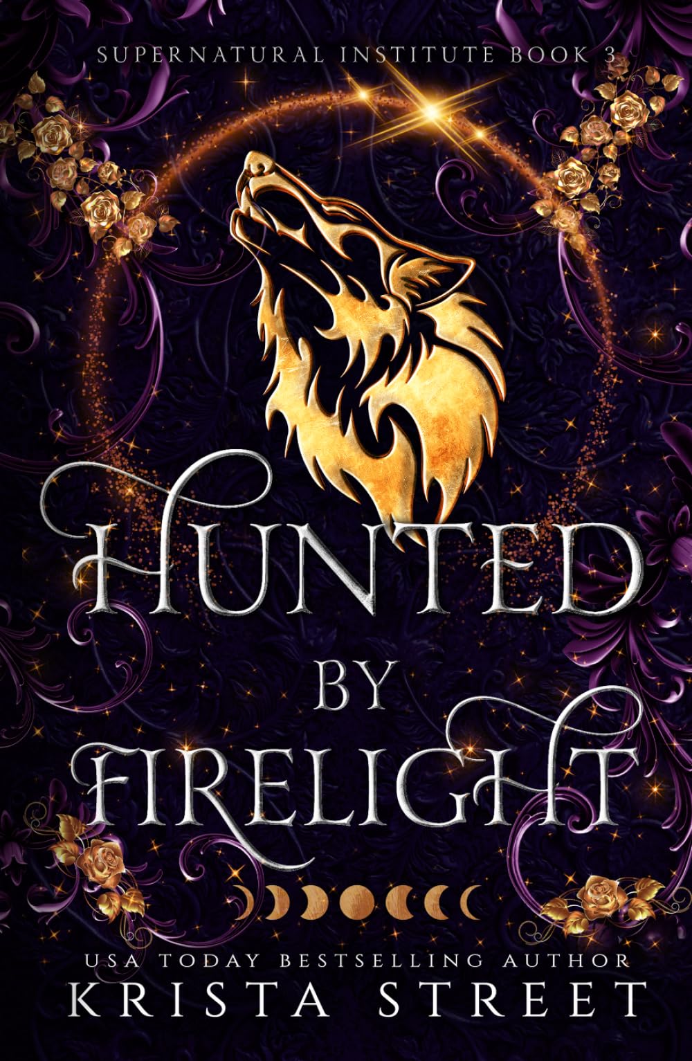 Hunted by Firelight: Paranormal Shifter Romance (Supernatural Institute)