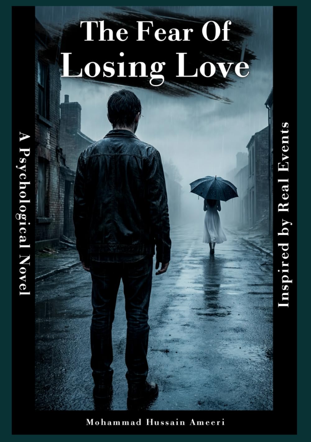 The Fear Of Losing Love: A Psychological Novel