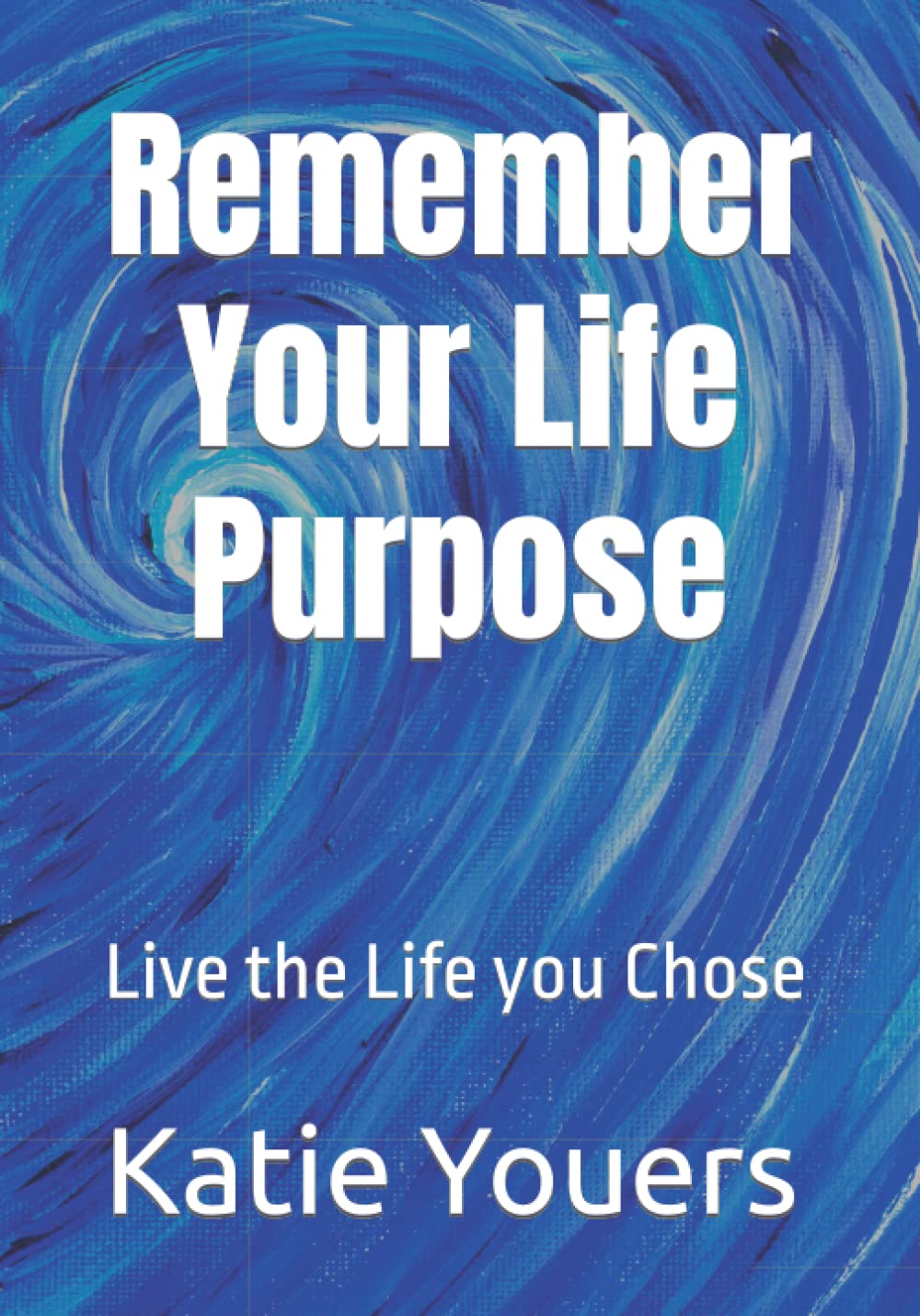 Remember Your Life Purpose: Live the life you chose (Numerology Reader)