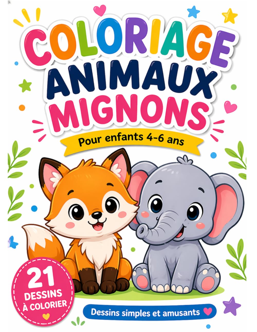 Coloriage Animaux Mignons: Pour enfants 4-6 ans