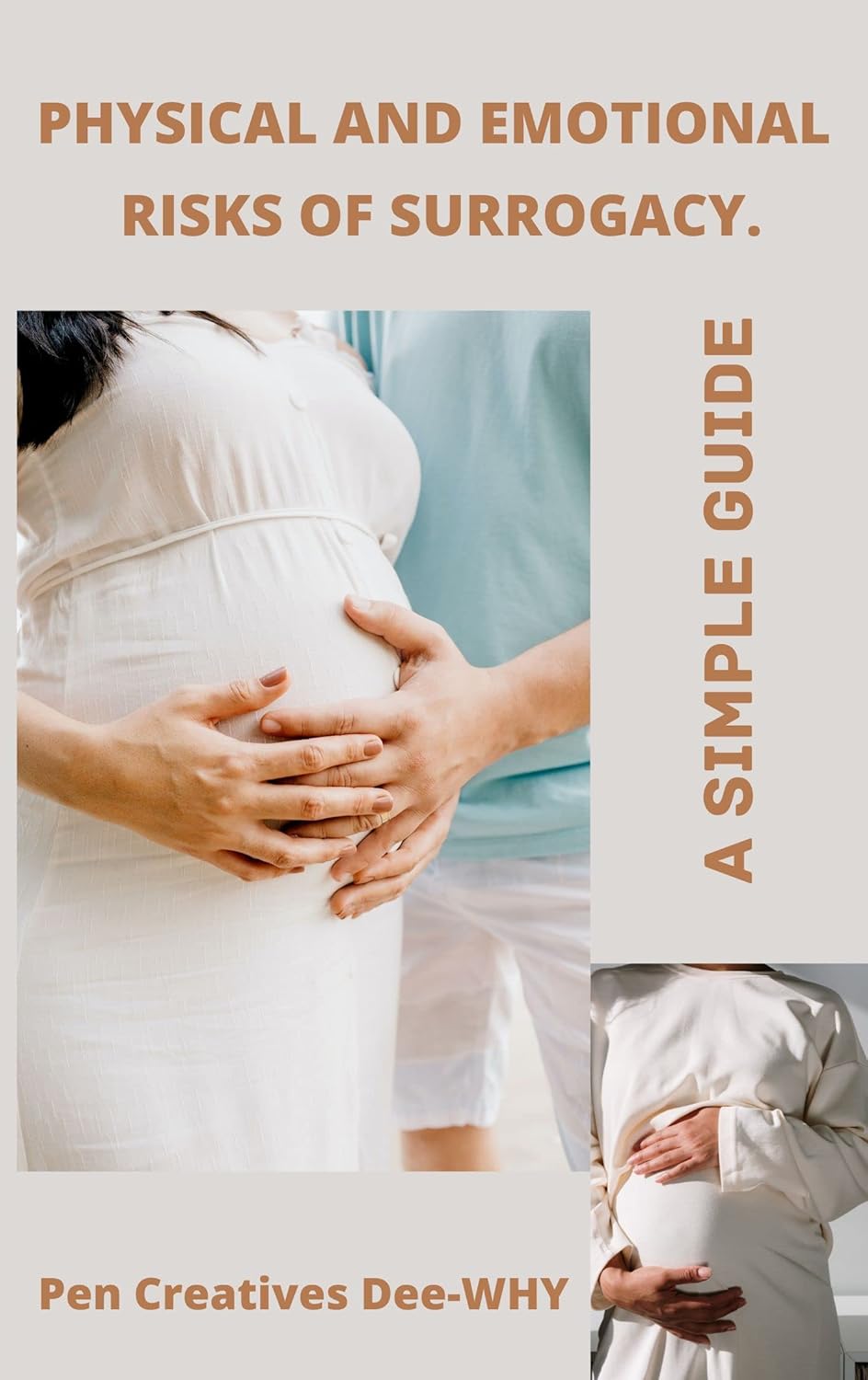 PHYSICAL AND EMOTIONAL RISKS OF SURROGACY. Surrogate Pregnancy Book